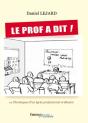 Le Prof A Dit ! Ou Chroniques D'Un Lycée Professionnel Ordinaire - Preview