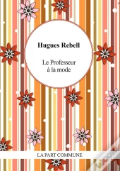 Le Professeur À La Mode ; Gringalette