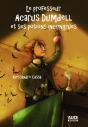 Le Professeur Acarus Dumdell Et Ses Potions Incongrues - Preview