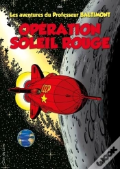 Capa do artigo Le Professeur Baltimont T3 - Operation Soleil Rouge