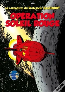 Capa do artigo Le Professeur Baltimont T3 - Operation Soleil Rouge