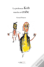 Capa do artigo Le Professeur Kob Marche En Crabe