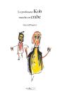 Le Professeur Kob Marche En Crabe - Preview