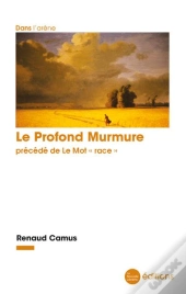 Le Profond Murmure - Precede De 