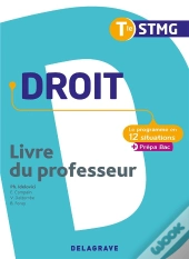 Le Programme En Situations ; Droit ; Terminale Stmg ; Livre Du Professeur (Édition 2020)