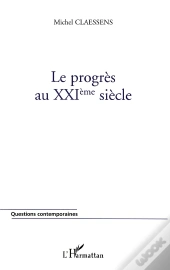 Le Progres Au Xxi Siecle