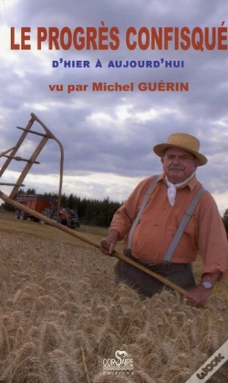 Capa do artigo Le Progrès Confisqué D'Hier À Aujourd'Hui
