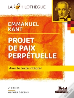 Capa do artigo Le Projet De Paix Perpétuelle De Kant ; Avec Le Texte Intégral (2e Édition)