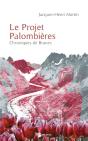 Le Projet Palombières ; Chroniques De Branes - Preview