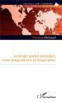 Le Projet Spatial Européen, Entre Pragmatisme Et Imagination - Preview