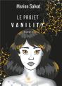 Le Projet Vanility - Preview
