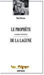 Le Prophete De La Lagune. Les Harristes De Cote-D'Ivoire - Preview