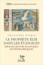 Le Prophète Elie Dans Les Evangiles - Preview