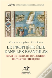 Le Prophète Elie Dans Les Evangiles