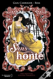 Le Protectorat De L'Ombrelle T.3 ; Sans Honte