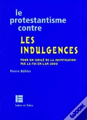 Capa do artigo Le Protestantisme Contre Les Indulgences ; Pour Un Jubilé De La Justification Par La Foi En L