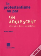 Le Protestantisme Et Les Adolescents