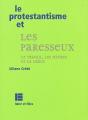 Le Protestantisme Et Les Paresseux ; Travail ; Oeuvres ; Grace - Preview