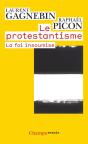 Le Protestantisme ; La Foi Insoumise - Preview