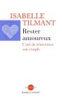 Le Protocole Amoureux ; Bien Se Comprendre Pour Mieux S'Aimer - Preview