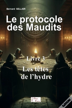 Capa do artigo Le Protocole Des Maudits : Livre 3 : Les Têtes De L'Hydre