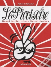Le Provisoire ; Quand Les Berrichons Étaient Évolués