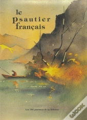 Le Psautier Français - Les Cent Cinquante Psaumes De La Réforme - Petit Format
