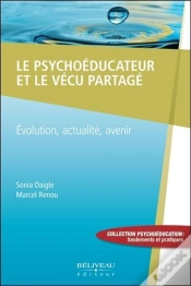 Capa do artigo Le Psychoeducateur Et Le Vecu Partage - Evolution, Actualite, Avenir
