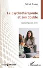 Le Psychotherapeute Et Son Double - Lacoustique De Lame - Preview