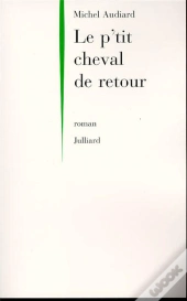 Le P'Tit Cheval De Retour