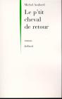 Le P'Tit Cheval De Retour - Preview