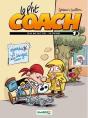 Le P'Tit Coach Tome 1 ; Celui Qui Sait Tout... Ou Presque - Preview