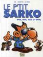 Le P'Tit T.3 ; Sarko Moi, Moi, Moi (Et Moi) - Preview