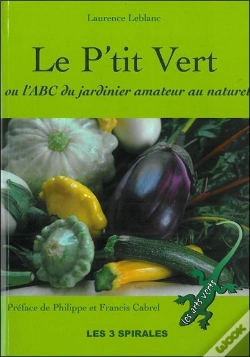 Capa do artigo Le P'Tit Vert Ou L'Abc Du Jardinier Amateur Au Naturel