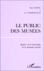 Le Public Des Musées ; Analyse Socio-Économique De La Démande Muséale - Preview