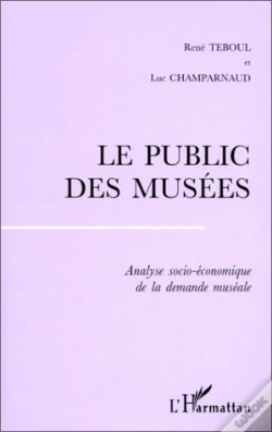 Capa do artigo Le Public Des Musées ; Analyse Socio-Économique De La Démande Muséale