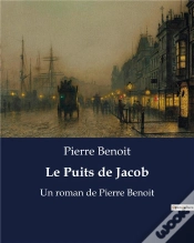 Capa do artigo Le Puits De Jacob - Un Roman De Pierre Benoit