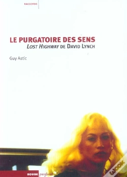 Capa do artigo Le Purgatoire Des Sens : Lost Highway De David Lynch
