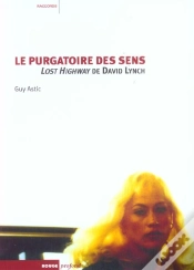 Capa do artigo Le Purgatoire Des Sens : Lost Highway De David Lynch