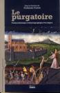Le Purgatoire ; Fortune Historique Et Historiographique D'Un Dogme - Preview