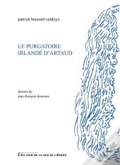 Le Purgatoire Irlandé D'Artaud