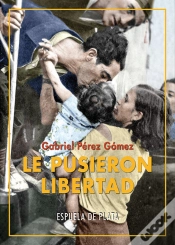 Capa do artigo Le Pusieron Libertad