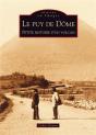 Le Puy De Dôme ; Petite Histoire D'Un Volcan - Preview