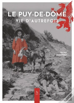 Capa do artigo Le Puy-De-Dôme ; Vie D'Autrefois