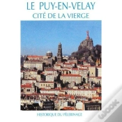 Capa do artigo Le Puy En Velay, Cite De La Vierge