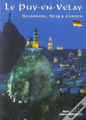 Le Puy-En-Velay ; Spannung, Spass Und Farben