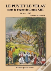 Le Puy Et Le Velay Sous Le Regne De Louis Xiii