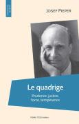 Le Quadrige ; La Prudence, La Justice, La Force, La Tempérence