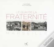 Capa do artigo Le Quai De La Fraternité ; Marseille