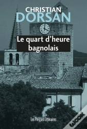 Le Quart D'Heure Bagnolais